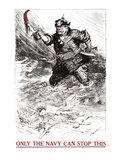 Only the Navy Can Stop This, c.1917 Wall Decal by William Allen Rogers