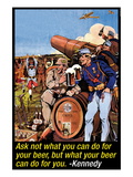 Ask Not What You Can Do for Your Beer Wall Decal
