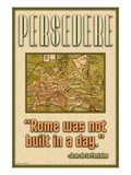Persevere, Rome Was Not Built in a Day Wall Decal