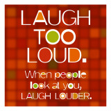 Laugh Too Loud Autocollant mural
