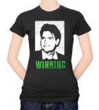 Women's: Charlie Sheen - Winning T-shirts