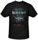 Paranormal State-Believe T-shirts