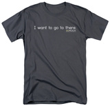 30 Rock-I Want To Go There T-Shirt