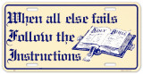When All Else Fails Tin Sign