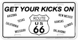 Route 66 Kicks B&W Tin Sign