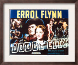 Dodge City, Bruce Cabot, Victor Jory, Errol Flynn, Guinn Williams, Olivia De Havilland, 1939 Posters