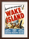 Wake Island, Foreground from Left: Macdonald Carey, Brian Donlevy, Robert Preston, 1942 Posters