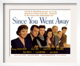 Since You Went Away, Claudette Colbert, Joseph Cotten, Jennifer Jones, and Shirley Temple, 1944 Posters