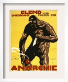 Misery and Destruction Follows Anarchy Posters by Julius Ussy Engelhard