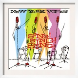 New York Voices - Sing! Sing! Sing! Prints