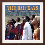 Bar-Kays - Do You See What I See Print