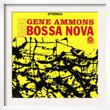 Gene Ammons - Bad! Bossa Nova Prints