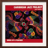 Caribbean Jazz Project - Birds of a Feather Print