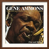 Gene Ammons - Fine and Mellow Posters