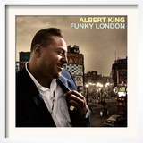 Albert King - Funky London Posters