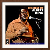 Albert King - The Best of Albert King Prints