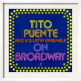 Tito Puente - On Broadway Posters
