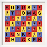 Rufus Thomas - Funky Chicken Poster