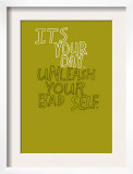 It's Your Day Prints