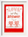 Love is the Answer Print