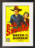 Breed of the Border, Bob Steele, Marion Byron, 1933 Prints