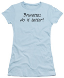 Juniors: Brunettes T-shirts