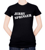 Women's: Jerry Springer-Logo T-shirts