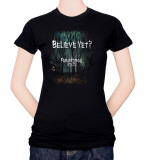 Juniors: Paranormal State-Believe T-Shirt