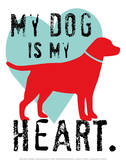 Ginger Oliphant - My Dog Is My Heart - Reprodüksiyon Ginger Oliphant - My Dog Is My Heart - Reprodüksiyon
