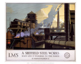 A Sheffield Steel Works, LMS, c.1923-1947 Posters