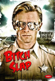 Bitch Slap Posters