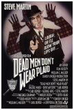 Dead Men Don't Wear Plaid Posters