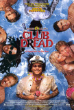 Broken Lizard's Club Dread Photo