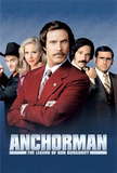 Anchorman: The Legend of Ron Burgundy Posters Anchorman: The Legend of Ron Burgundy Posters