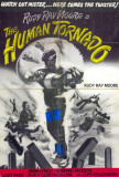 The Human Tornado Plakater