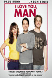 I Love You, Man Prints
