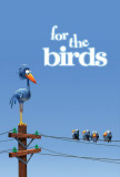 For The Birds Print