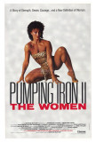 Pumping Iron ll: The Women Print