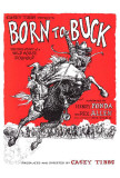 Born to Buck Posters Born to Buck Posters