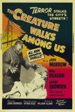 The Creature Walks Among Us Posters