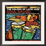 The Colors of Latin Jazz Soul Sauce! Prints