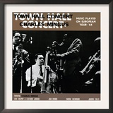 Charles Mingus - Town Hall Concert, 1964, Vol. 1 Posters