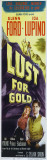 Lust for Gold Posters