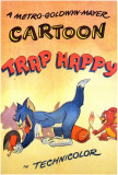 Trap Happy Posters