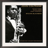 John Coltrane - Bye Bye Blackbird Poster