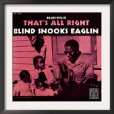 Blind Snooks Eaglin - That's All Right Posters