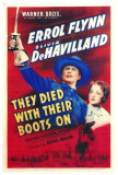 They Died with Their Boots On Posters