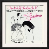 Ella Fitzgerald - Nice Work If You Can Get It Prints