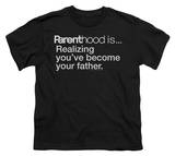Youth: Parenthood-Becoming Your Father T-shirts