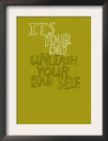 It's Your Day Posters